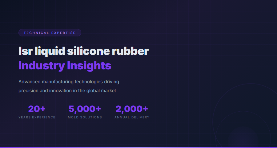 Lsr Liquid Silicone Rubber - Industry Technology and Innovation